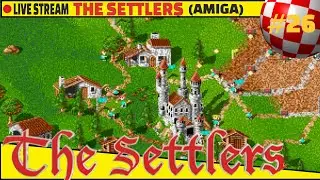 LIVE - The Settlers (Amiga) - Miłość czy uzależnienie, ciag dalszy ❤️ #part 26