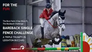 The Bareback Single Fence Challenge