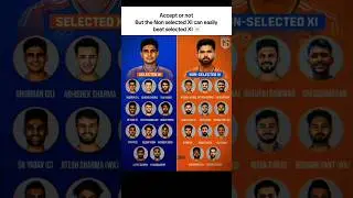 🗣️Except Or Not But The Non Selected XI Can Easily Beat Selected XI !😯🇮🇳 #ShreyasIyer #ShubmanGill
