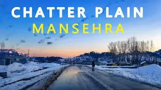 Chattar Plain | Mansehra | Khyber Pakhtunkhwa