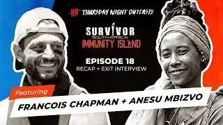 SurvivorSA - Season 8: Immunity Island | Episode 18 Recap with Francois Chapman + Anesu Mbizvo