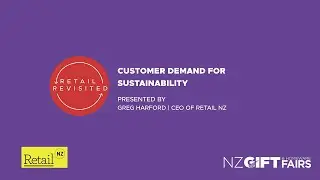 Retail Revisited | Retail NZ | Customer Demand for Sustainability | NZ Gift Fairs