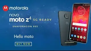 Motorola Moto Z4 - Spec, Features and Price | Snapdragon 855 and 5G