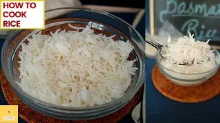 How to cook long grain basmati rice without breaking it | How to cook the perfect rice