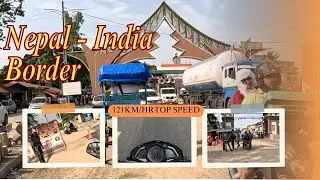 Nepal - India Border Ride 🇳🇵➡️🇮🇳 | Hit 121 KM/H THRILL!