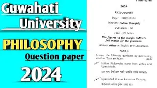 B.A 1st semester PHILOSOPHY question paper || Guwahati university 2024