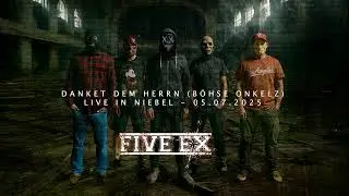 Five Ex 02. Danket dem Herrn [Live in Niebel/Cover/B&ouml;hse Onkelz]