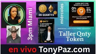 I M P E R D I B L E ...TALLER EDICION ESPECIAL...#QuantyX  CAPITALIZA y HOLDEAN con QntyToken