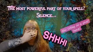 The Most Effective Witchcraft Action?  Shutting Up....