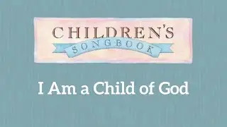 I Am a Child of God (CS p.2) (Music & Vocals)