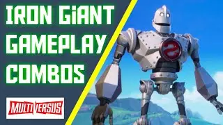 IRON GIANT COMBOS AND GAMEPLAY TIPS FOR EASY WINS [MultiVersus - Early Access]