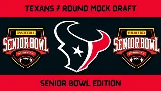 CASERIO DOMINATES THE SENIOR BOWL AND SELECTS ALL OF THEM IN THE DRAFT?? TEXANS 7 ROUND MOCK!!