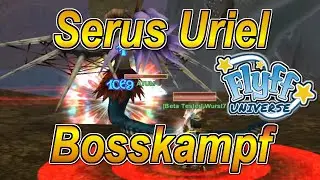 Flyff Universe - Mas Dungeon Boss Fight Serus Uriel/Neue Boss Mechaniken!