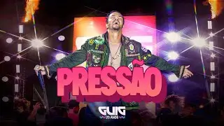Guig - Pressão - Guig 20 Anos [Clipe Oficial]