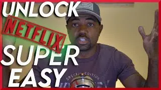 How to Unlock Netflix for unlimited TV shows - How to watch any Netflix show - Hack Netflix easy