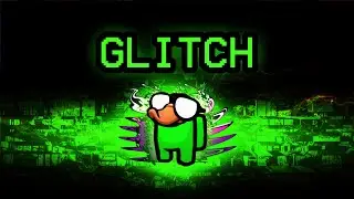 IK BEN DE NIEUWE GLITCH IN AMONG US! (Mods)