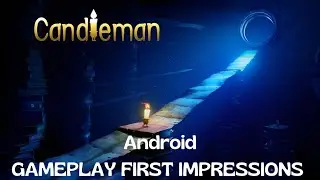 Candleman Android Gameplay - Is This the Next Hit Mobile Game?