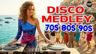 EuroDisco Medley 70s 80s 90s - Best of Disco 80s Classic - Disco Party Mix