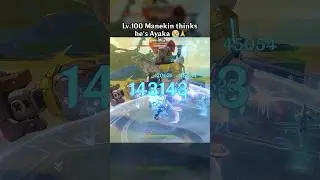 Lv.100 Manekin Thinks He&rsquo;s Ayaka 😭🙏