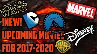 NEW UPCOMING MOVIES FOR 2017-2020!!!