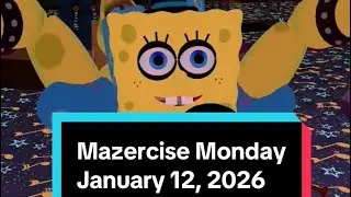 Mazercise Monday: January 12, 2026