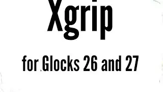The Xgrip for Glock 26 and 27 Magazines