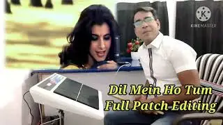 Dil mein ho tum Octapad Full Patch Editing.