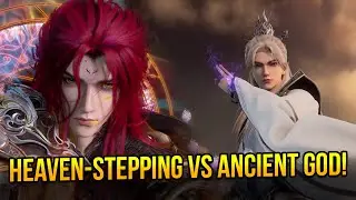 How Powerful is the Heaven-Stepping Realm Compared to Ancient Gods? | Renegade Immortal  Explained