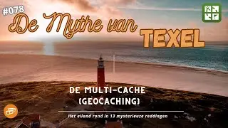 DE MYTHE VAN TEXEL (GEOCACHING) HEBBES! #078