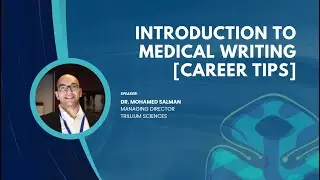 Introduction to Medical Writing [Career Tips]