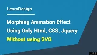 Morphing Animation Effect Using Only Html, CSS and Jquery