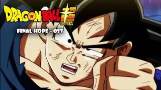 Dragon Ball Super OST - Final Hope HD
