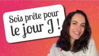 🎙 Les conseils d'Albane &ndash; Le jour J, comment s&rsquo;assurer que tout soit parfait ?