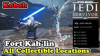 Fort Kah'lin All Collectible Locations Star Wars Jedi Survivor (Koboh Collectible Guide)