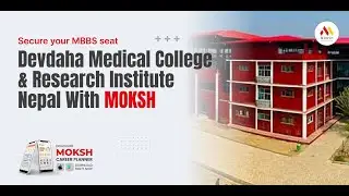 NEET to Devdaha Medical College: Secure Your Seat in 2025 with MOKSH