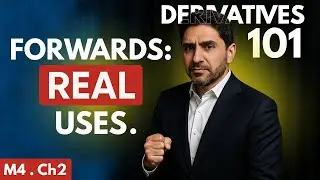 Forward Contracts Explained &mdash; Real Use Cases That Move Markets (Trading 101 Module 4 &middot; Ch 2)