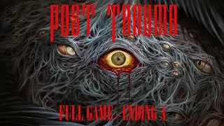 Post Trauma | Full Game Walkthrough (Ending A) | No Commentary
