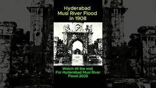 Musi River Flood 1908 | Hyderabad&rsquo;s History Recreated in 2025 in REAL #shorts