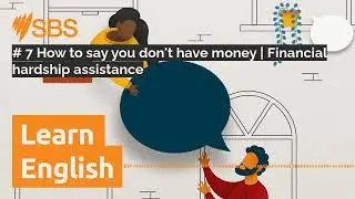 # 7 How to say you don't have money | Financial hardship assistance | SBS Learn English