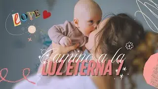 Luz Eterna 7 🕊️ | Música en Memoria de Nuestros Bebés — 4K 60fps
