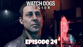 Watch Dogs: Legion &ndash; Episode 24 | The Face of the Enemy: Albion&rsquo;s Secrets Revealed!