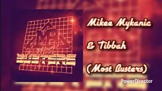 Mikee Mykanic & Tibbah - Most Busters [Full Album] 