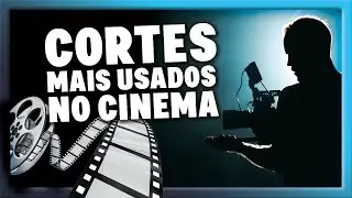 Voc&ecirc; conhece os cortes mais usados no cinema?