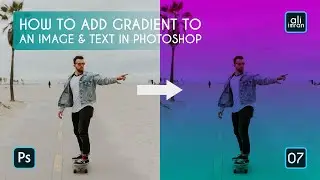 How to Add Gradient to an Image & Text in Photoshop CC