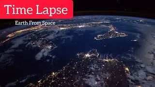 Earth From Space Beautiful Time Lapse