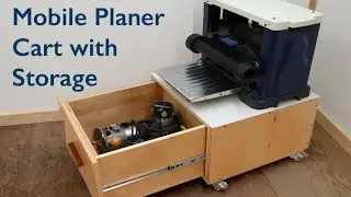 How To Build A Mobile Planer Cart with Storage Cabinet