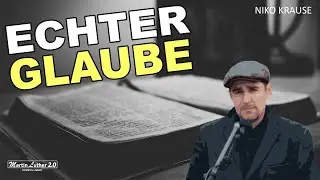 Echter Glaube | Niko Krause