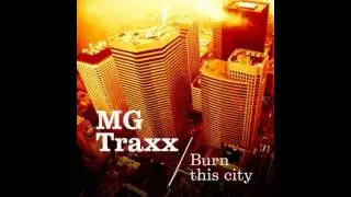 MG Traxx - Burn This City