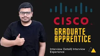 Cisco Graduate Apprenticeship|2022 Batch| Interview Experience