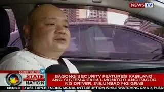 Bagong security features kabilang ang sistema para i-monitor ang pagod ng driver, inilunsad ng Grab